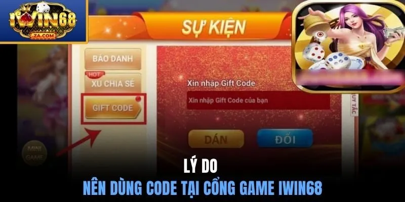 Lý do nên dùng code tại cổng game IWIN68